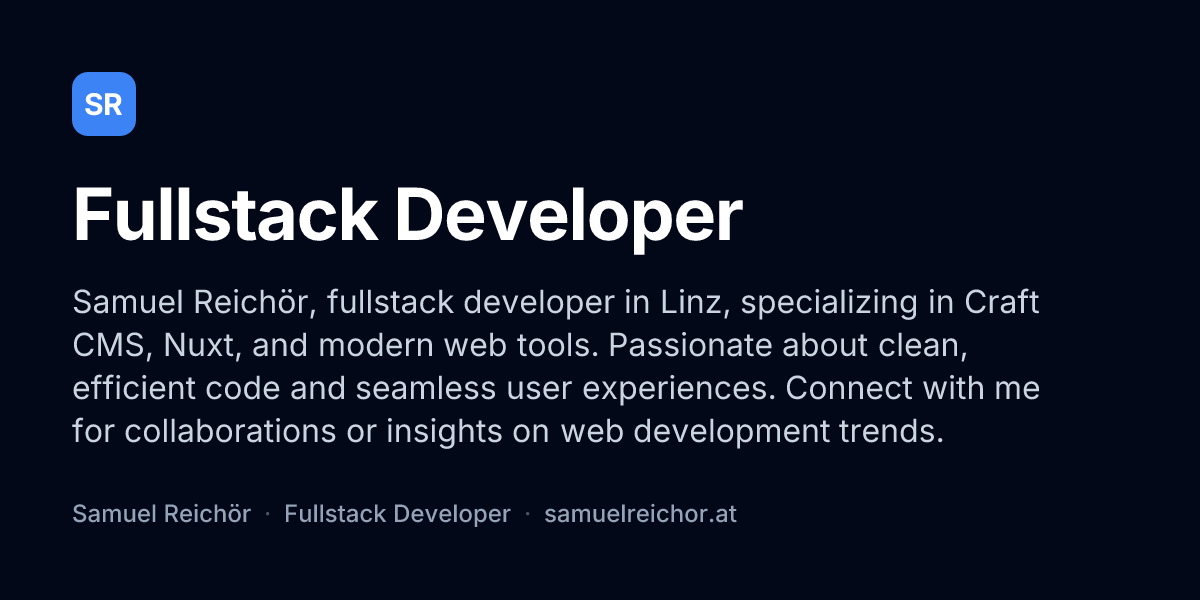 Fullstack Developer | Samuel Reichör